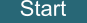 Start